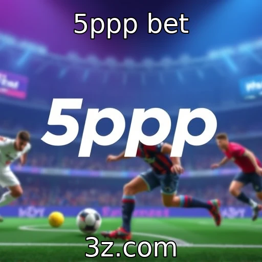 5ppp bet Desvendando as Melhores Estratégias para Apostas em E-Sports